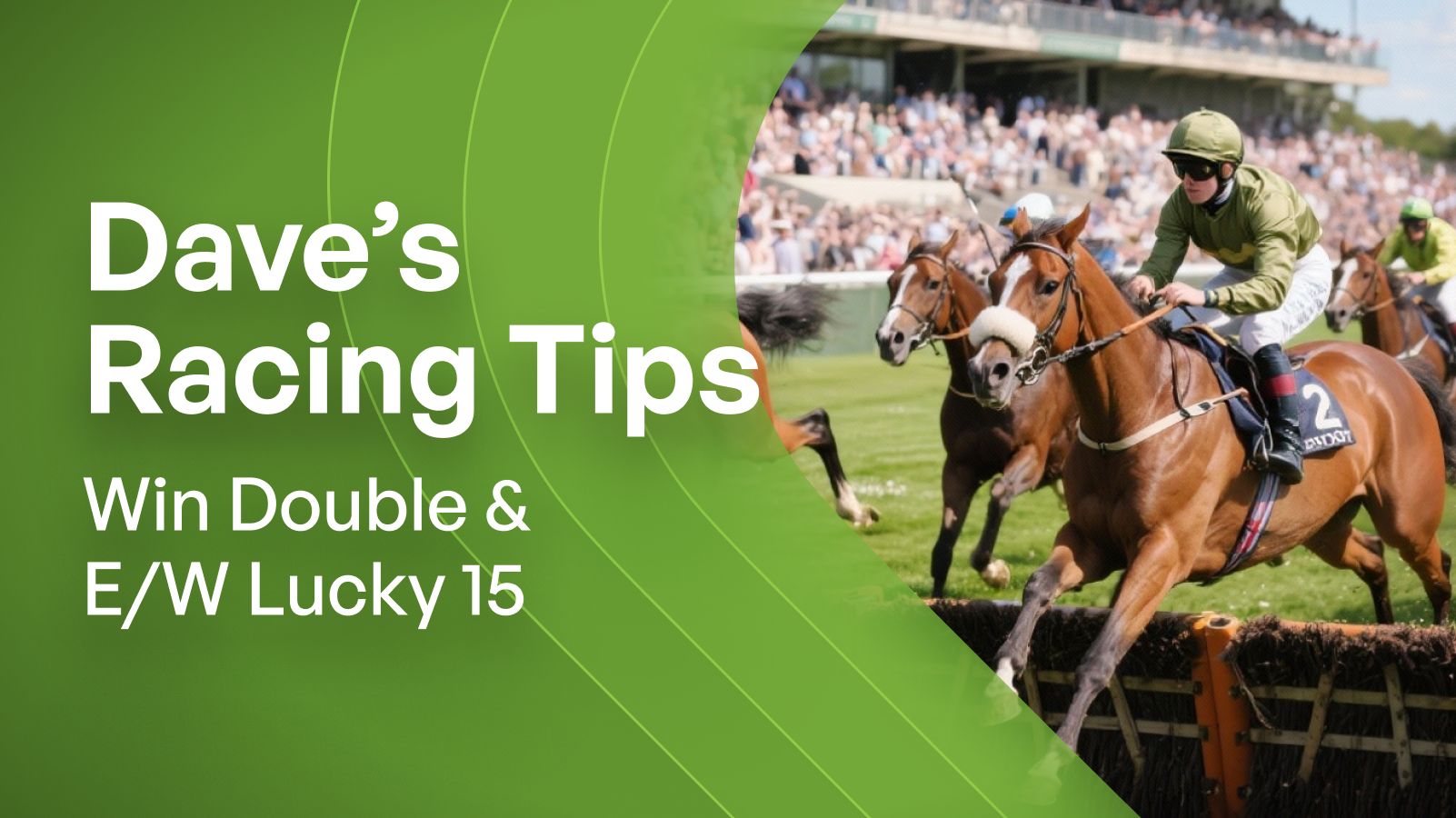 Dave's Saturday Horse Racing Tips - Win Double & 3,848/1 Each-Way Lucky 15