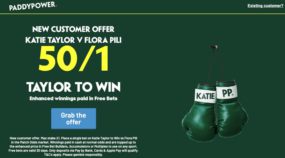 Paddy Power new customer offer of 50/1 on Katie Taylor to beat Flora Pili, with enhanced winnings paid in free bets.
