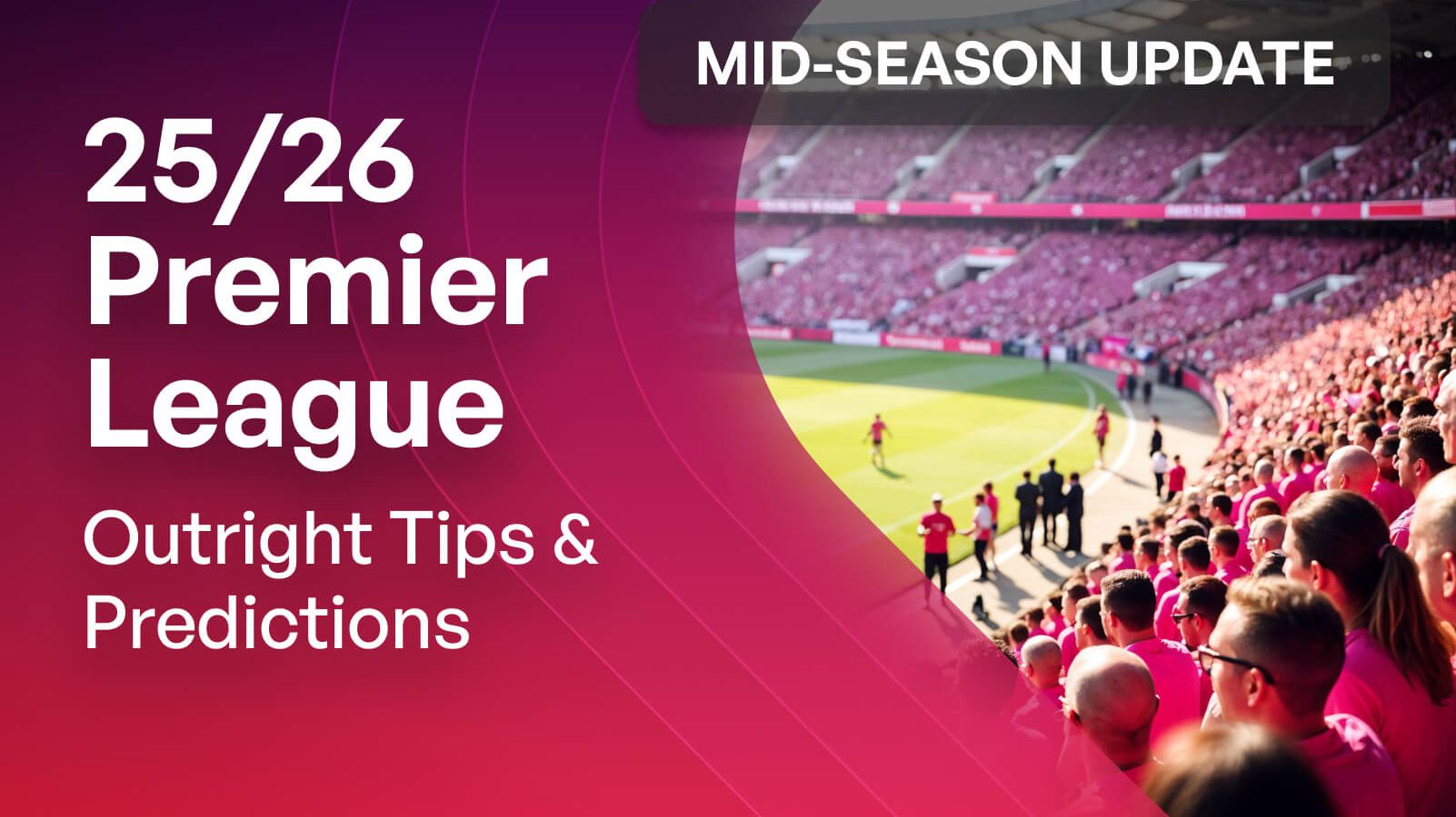 Premier League Predictions 25/26 - Outright Picks