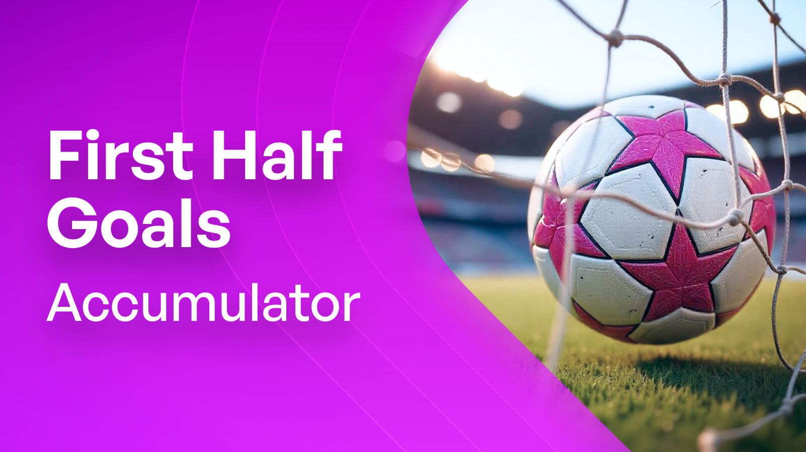 Sunday’s 3/1 Over 0.5 First Half Goals Treble - Free Expert Tips